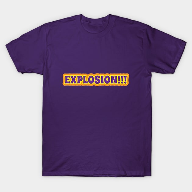 Explosion T-Shirt by Kidrock96